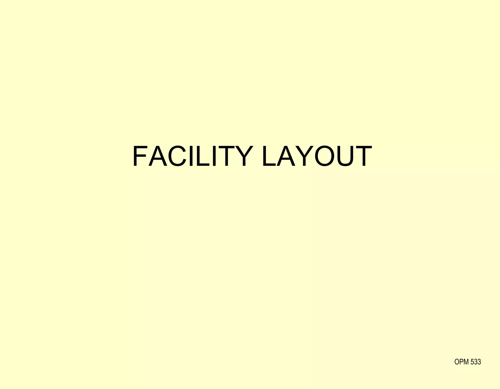 FACILITY LAYOUT OPM 533 