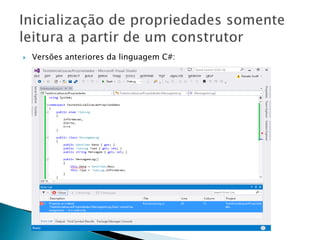  Versões anteriores da linguagem C#:
 