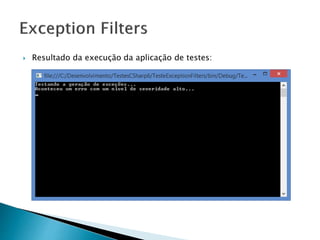  Resultado da execução da aplicação de testes:
 