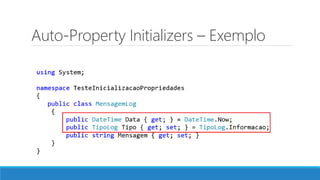 Auto-Property Initializers – Exemplo
 
