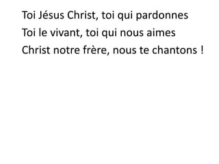 Louange à toi Dieu créateur
Paix sur la terre pour les hommes
Joie de ton ciel dans notre temps
Gloire et louange pour les siècles !