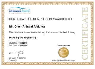 02/07/201212/10/2012
12/10/2011
Planning and Organising
Mr. Omer Altigani Alsidieg
 