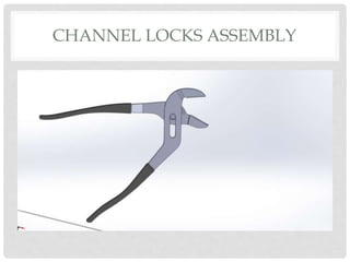 CHANNEL LOCKS ASSEMBLY