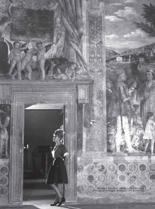 6 laRIVISTAdelTURISMO
La Camera degli Sposi, a destra parte della parete
affrescata dal Mantegna, Mantova, 1961, Archivio Tci
13 RdT_02_09 Int 7-07-2009 9:36 Pagina 6
 