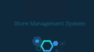 Store management-system | PPTX