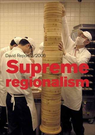 Supreme
David Report 2/2006
regionalism
 