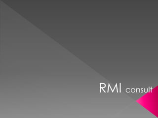 RMI consult
 