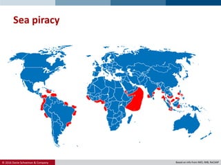 © 2016 Danie Schoeman & Company.
Sea piracy
Based on info from IMO, IMB, ReCAAP
 