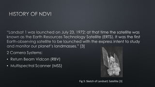 •
•
Fig 3: Sketch of Landsat1 Satellite [3]
 