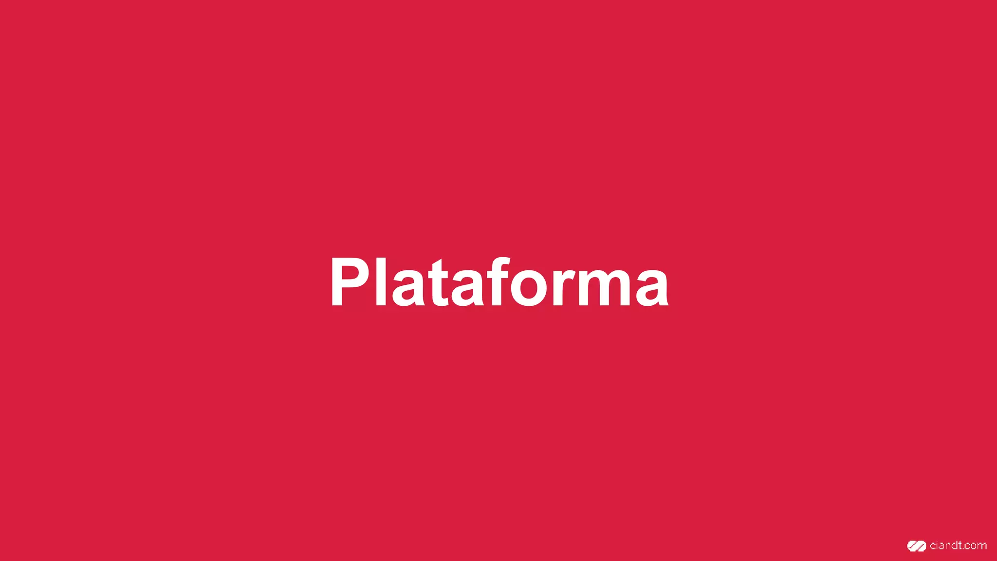 Plataforma
 