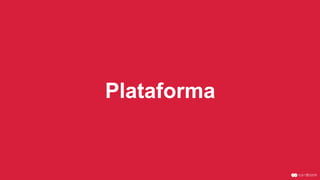 Plataforma
 