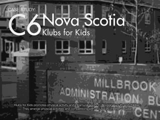 C6 Nova Scotia - Klubs for Kids
