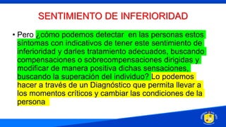 C6 Sentimiento de inferioridad y compensación.pptx