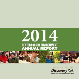 2014CENTERFORTHEENVIRONMENT
ANNUAL REPORT
 