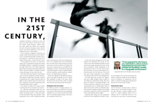 62 PM NETWORK NOVEMBER 2015 WWW.PMI.ORG NOVEMBER 2015 PM NETWORK 63
tor and respond to the external environment, the
ability to standardize change and risk management
practices throughout the organization, and the
ability to translate knowledge gained through these
practices into a better project portfolio.
PREVENTING PERIL
How all this drives increased agility is simple: It
prepares project and portfolio managers to make
the right decisions in rapidly changing environ-
ments. In a tightly regulated industry such as
banking, work on a deliverable often has to be
done before the exact nature of upcoming regula-
“In the past, project management was all about
efficiency and optimizing each process,” he says.
“Today, it’s more about flexibility and agility, because
market trends change during project cycles.” Under
such circumstances, change management at the
portfolio level is critical. “I can look across the port-
folio, and there’s a lot more outside influence on it
than there used to be,” Mr. Payan says. “If you don’t
have good change management in the portfolio,
you’re going to spend a lot of time managing chaos.”
The Pulse report bears his point out: Organiza-
tions with a highly developed culture of agility are
more effective at organizational change. Sixty-seven
percent are effective at anticipating changes in the
external environment, compared to just 10 percent
of organizations with an underdeveloped culture of
agility. And 61 percent of them can effectively imple-
ment responsive or adaptive strategies to the changing
environment, compared to 6 percent of organizations
with an underdeveloped culture of agility.
Mastering both change and risk management
boils down to three capabilities: the ability to moni-
projects and programs—their most strategic initia-
tives—to be completed faster and more efficiently
than ever before, they are better positioned to thrive
in uncertain economic conditions. According to the
Pulse report, organizations can accomplish this by
establishing a five-part, self-reinforcing framework
consisting of supportive culture, strategic flexibility,
collective leadership, capable people and adaptive
process. (See “Rapid Reactions,” page 66.)
But the real challenge for organizations looking to
increase their agility is figuring out how to ingrain
these capabilities so deeply in the project culture
that they become second nature. There’s no getting
around the time and conscious effort this requires.
PREPARED FOR THE STORM
The difference between managing projects, pro-
grams and portfolios now compared to 10 years ago
is the speed at which change and risk management
capabilities have to be used, says Herb Payan, PMP,
senior vice president, digital strategies, Sony Music,
Fort Lauderdale, Florida, USA.
competitive disruption is business as usual. Just
look at the airline industry: In less than 15 years,
four upstart “super-connector” airlines—Emir-
ates, Qatar, Etihad and Turkish—have surpassed
the reach of formerly dominant carriers based in
Europe. And they’re beginning to move into the
traditional turf of U.S.-based airlines.
How to respond to aggressive competitors and
navigate volatile markets quickly and successfully is
the crux of organizational agility. No longer a buzz-
word, agility is a must-have for project success in
rapidly evolving sectors—which these days is most.
“To be prepared for the future, you need both a
culture and an organizational structure that provide
the flexibility needed in a changeable environment,”
says Jorge Alberto Pérez Torres, PMP, organization
deputy director at insurance firm Allianz, Mexico City,
Mexico. “The word ‘resilience’—the ability of a system
to cope with change—fits very well in this case.”
PMI’s 2015 Pulse of the Profession®: Capturing the
Value of Project Management Through Organiza-
tional Agility in-depth report found that 75 percent
of organizations with a highly developed culture of
agility are able to quickly respond to market condi-
tions, compared to 12 percent of organizations with
an underdeveloped culture of agility.
The contrast was similar with customer satisfac-
tion ratings (85 percent compared to 23 percent).
Yet cultivating organizational agility isn’t easy.
Organizations aren’t monoliths; they’re made up of
people, and getting people to change their habits
of mind and behavior takes time and effort. When
organizations create a culture of agility that enables
IN THE
21ST
CENTURY,
“To be prepared for the future,
you need both a culture and an
organizational structure that
provide the flexibility needed
in a changeable environment.”
—Jorge Alberto Pérez Torres, PMP, Allianz, Mexico City, Mexico
 