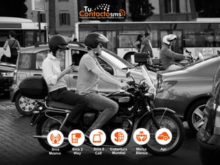 Sms
Masivo
Sms 2
Way
Sms 2
Call
Cobertura
Mundial
Marca
Blanca
Api
 