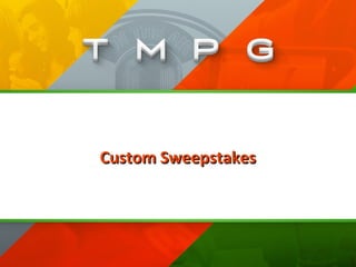 Custom SweepstakesCustom Sweepstakes
 