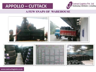 www.contractlogistics.co.in
A FEW SNAPS OF WAREHOUSE
APPOLLO – CUTTACK
 