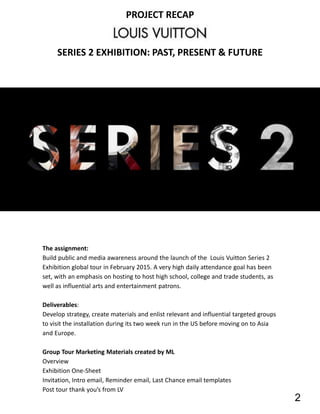 LOUIS VUITTON SERIES 3 - Past, Present, Future Exhibition in