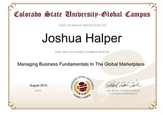 Joshua Halper
Managing Business Fundamentals In The Global Marketplace
August 2015
Powered by TCPDF (www.tcpdf.org)
 