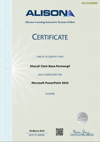 442-4436960
Kharyll Clark Basa-Permangil
Microsoft PowerPoint 2010
05 March 2016
Powered by TCPDF (www.tcpdf.org)
 