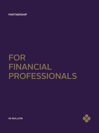 FOR
FINANCIAL
PROFESSIONALS
PARTNERSHIP
 