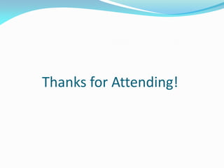 Thanks for Attending!
 