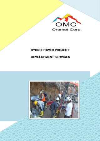 HYDRO POWER PROJECT
DEVELOPMENT SERVICES
 
