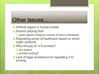 Ethics- 3D printing powerpoint final copy | PPT
