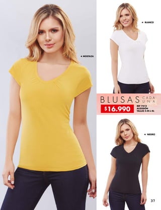 B L U S A S C A D A
U N A
REF 7412
ALGODÓN
TALLAS S-M-L-XL
BLANCO
MOSTAZA
NEGRO
$16.990
37
 