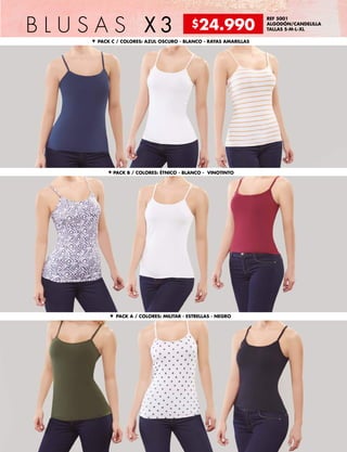B L U S A S X 3
REF 5001
ALGODÓN/CANDELILLA
TALLAS S-M-L-XL
PACK C / COLORES: AZUL OSCURO - BLANCO - RAYAS AMARILLAS
PACK B / COLORES: ÉTNICO - BLANCO - VINOTINTO
PACK A / COLORES: MILITAR - ESTRELLAS - NEGRO
$24.990
 