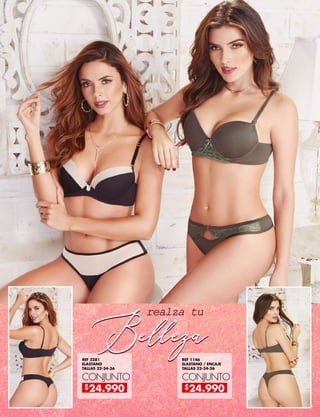 REF 2281
ELASTANO
TALLAS 32-34-36
REF 1146
ELASTANO / ENCAJE
TALLAS 32-34-36
CONJUNTO CONJUNTO
BellezaBelleza
realza tu
$24.990 $24.990
 
