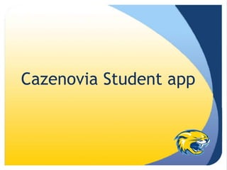 Cazenovia Student app
 