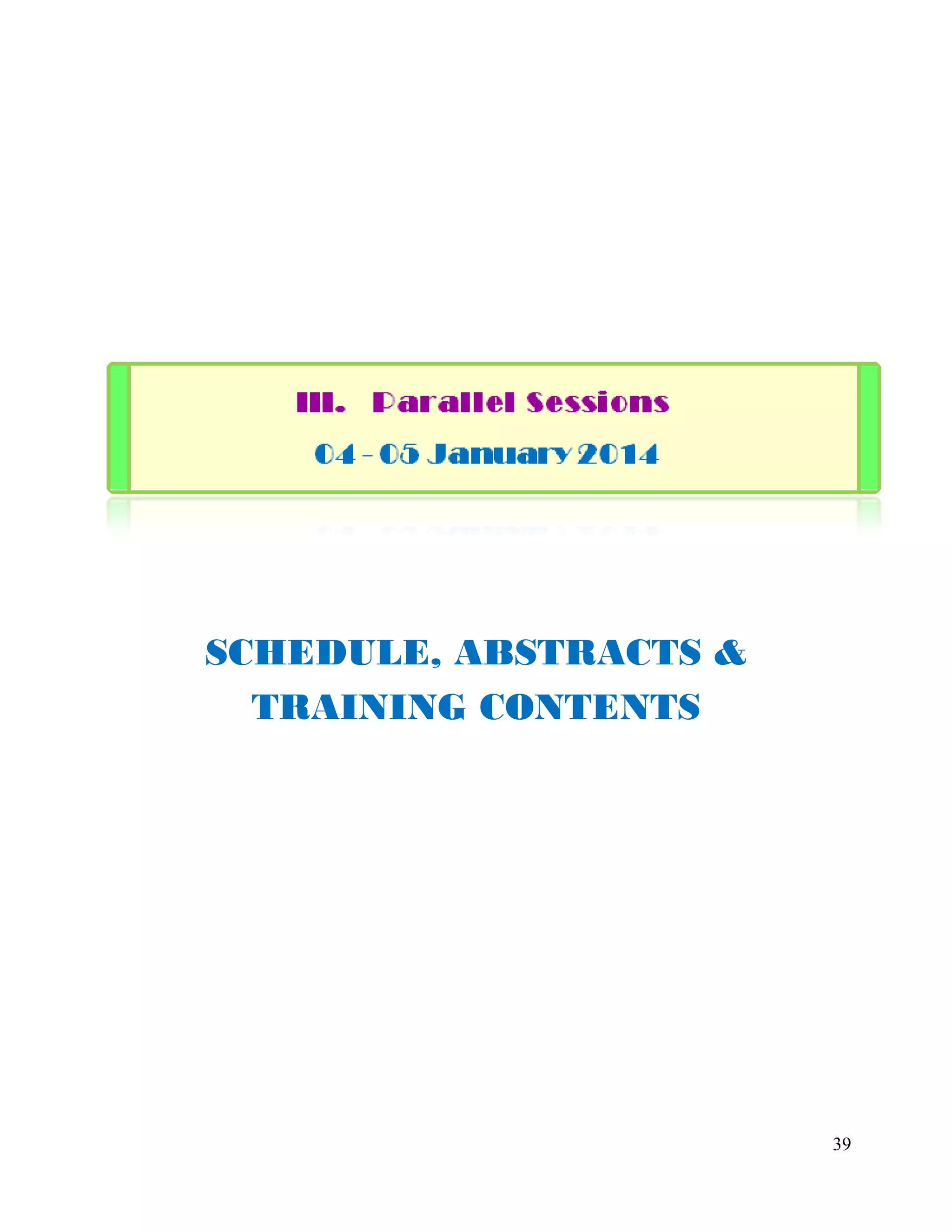 39
SCHEDULE, ABSTRACTS &
TRAINING CONTENTS
 