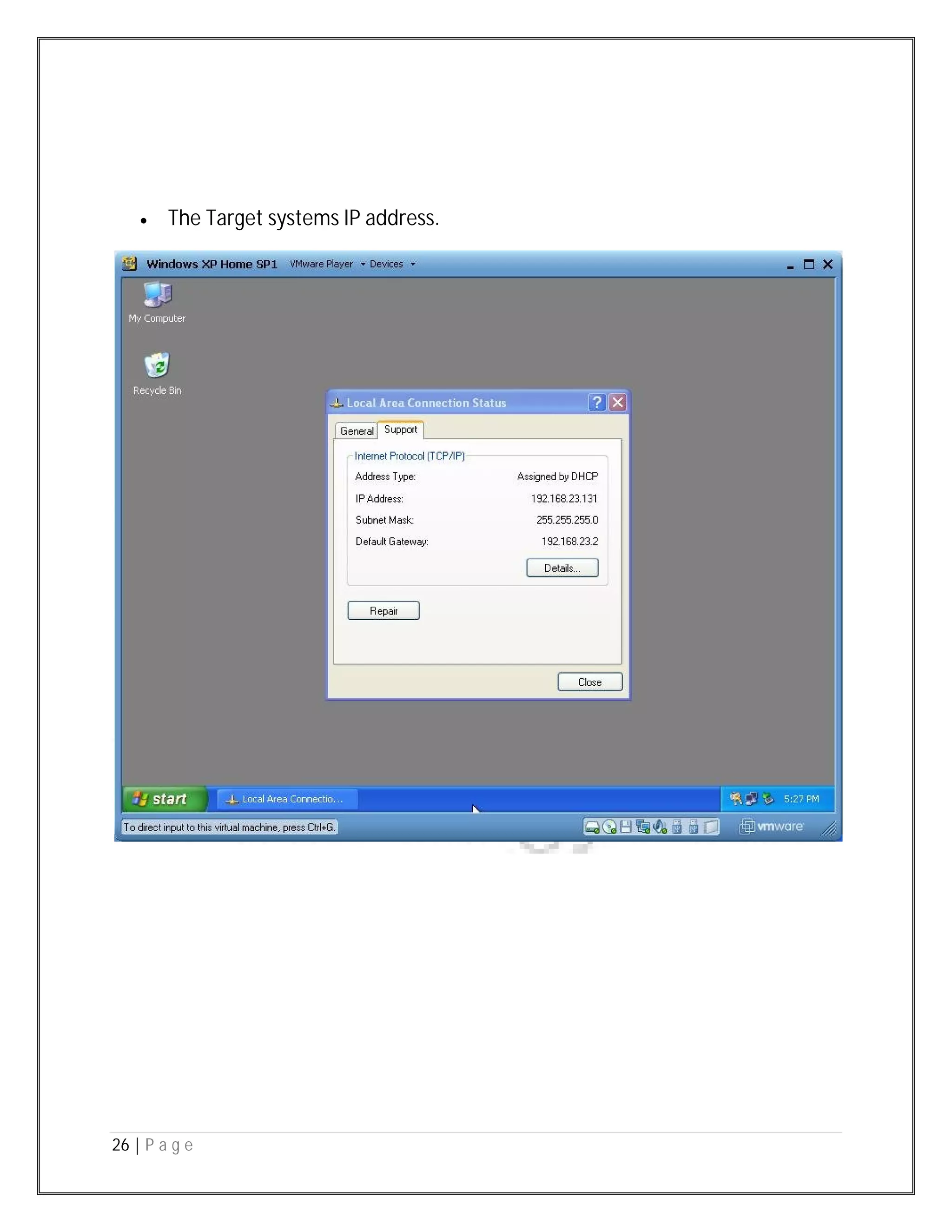 26 | P a g e
 The Target systems IP address.
 