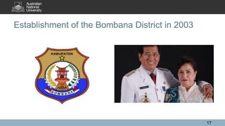Establishment of the Bombana District in 2003
17
 