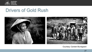27
Courtesy: Carsten Bundgaard
Drivers of Gold Rush
 