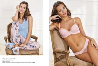 23313	 Pijama Nelly / $ 649
23449	 Pantufla / $ 259
Página siguiente	
22083	 Conjunto preformado microfibra pasacinta / rosado-blanco / $ 369
 