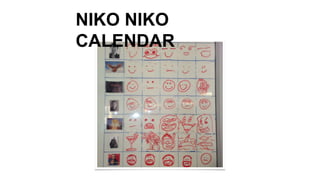 NIKO NIKO
CALENDAR
 
