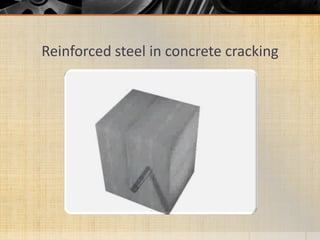 Reinforced steel in concrete cracking
 