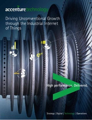 Driving Unconventional Growth
through the Industrial Internet
of Things
 