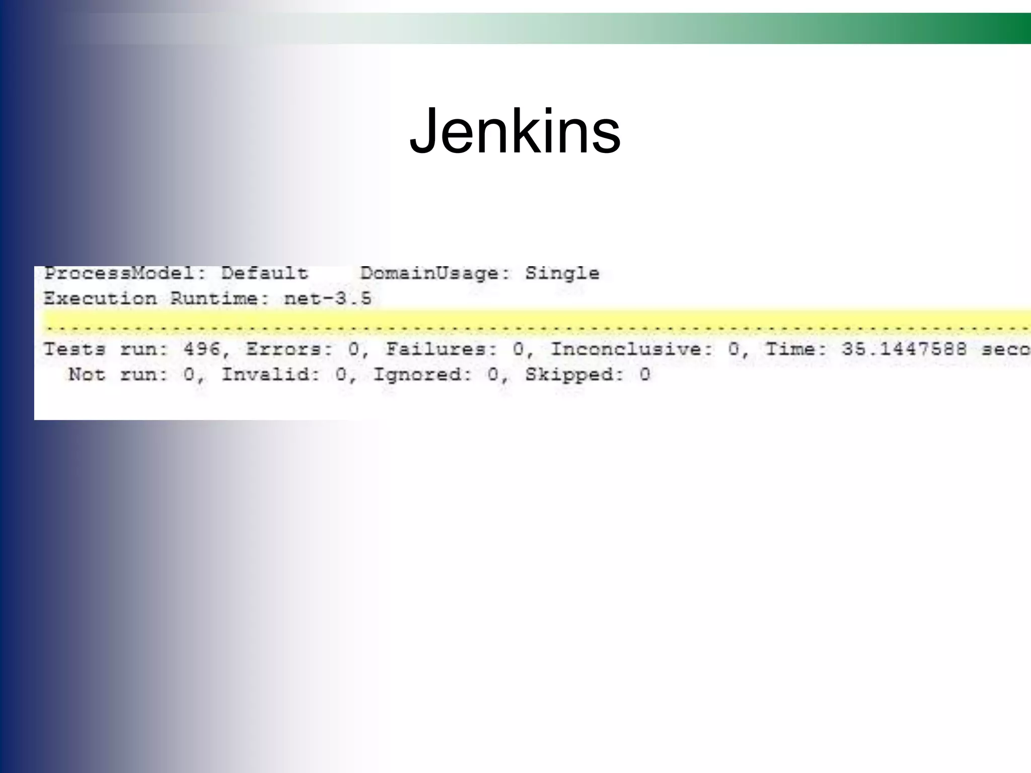 Jenkins
 