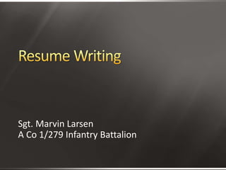Sgt. Marvin Larsen
A Co 1/279 Infantry Battalion
 