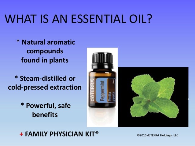 doTERRA Essential Oils 101 Class - revised 2-8-2016 doTERRA Essential Oils 101 Class - revised 2-8-2016