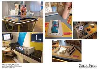 The Infirmary Museum
VENUE: WORCESTER UNIVERSITY CITY CAMPUS
DATE OPENED: SUMMER 2012
 