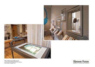 The Infirmary Museum
VENUE: WORCESTER UNIVERSITY CITY CAMPUS
DATE OPENED: SUMMER 2012
 