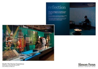 Death: The Human Experience
VENUE: BRISTOL MUSEUM & ART GALLERY
DATE OPENED: OCTOBER 2015
 