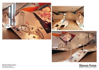 Bristol Urban Sport
VENUE: M-SHED BRISTOL
DATE OPENED: AUTUMN 2012
 