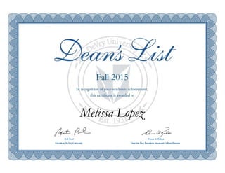 Rob Paul Donna A. Rekau
President, DeVry University Interim Vice President, Academic Affairs/Provost
Fall 2015
Melissa Lopez
 